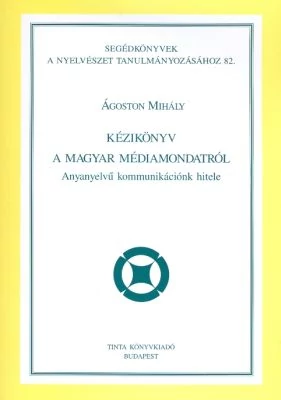 Kézikönyv a magyar médiamondatról