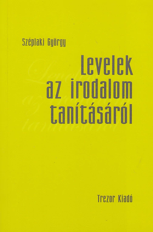 Levelek az irodalom tanításáról
