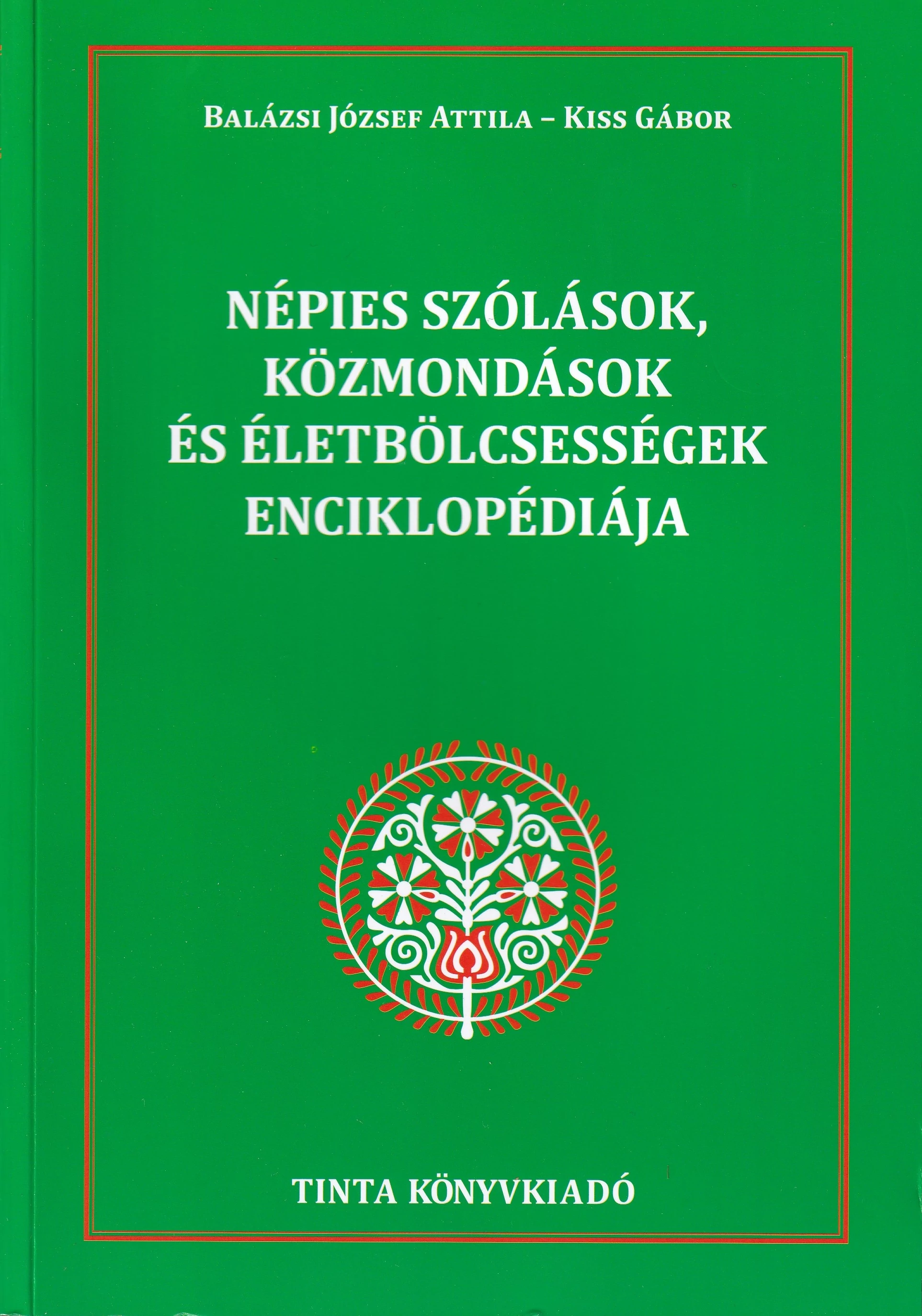 Népies szólások, közmondások és életbölcsességek enciklopédiája