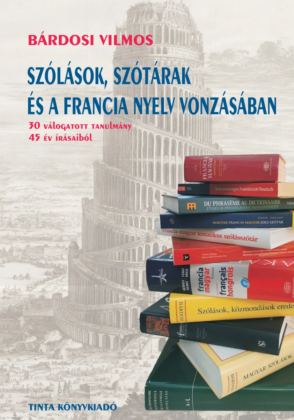Szólások, szótárak és a francia nyelv vonzásában