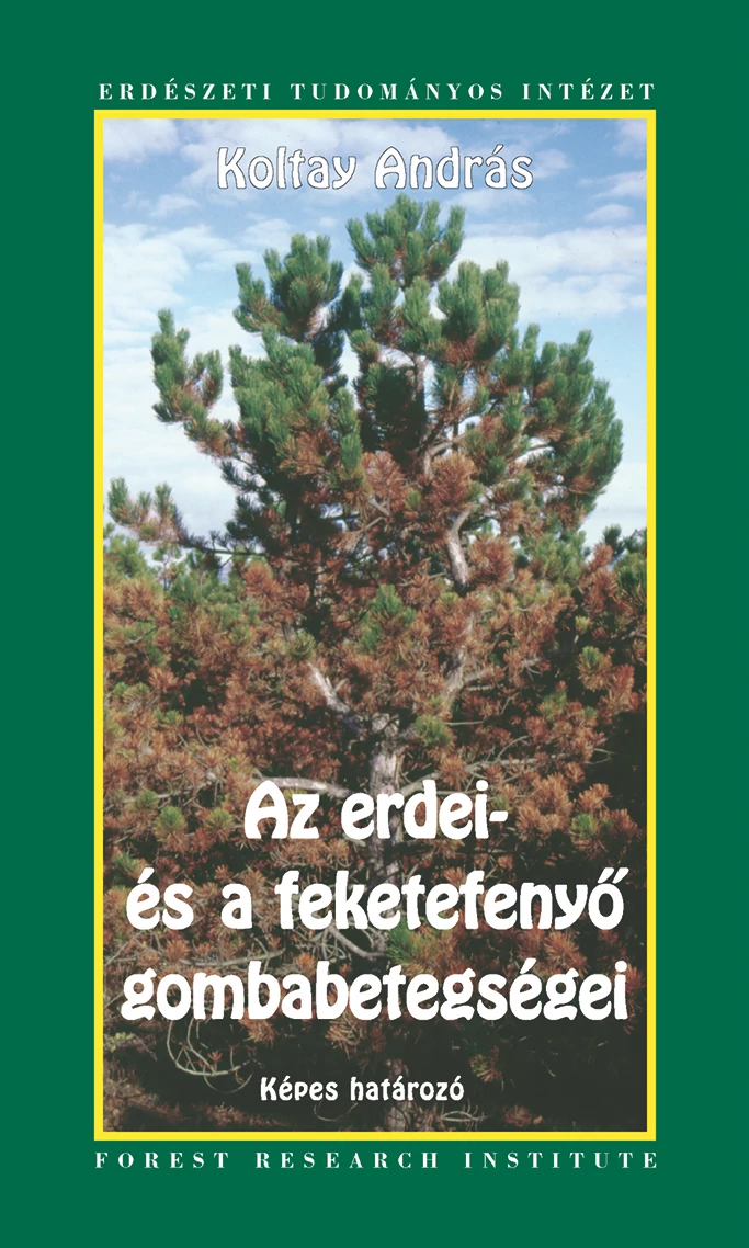 Az erdei- és feketefenyő gombabetegségei