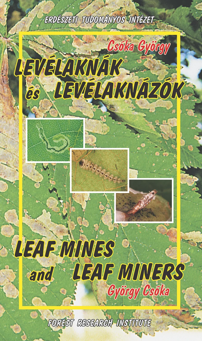 Levélaknák és levélaknázók / Leaf mines and leaf miners