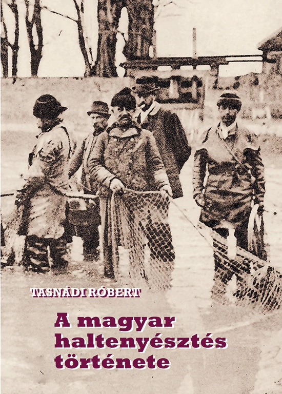 A magyar haltenyésztés története