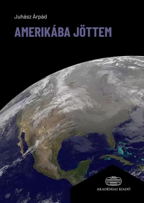 Amerikába jöttem