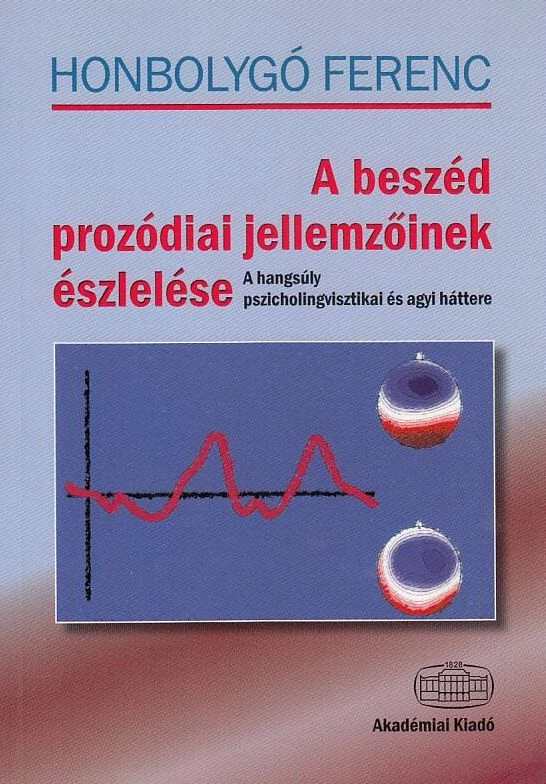A beszéd prozódiai jellemzőinek észlelése