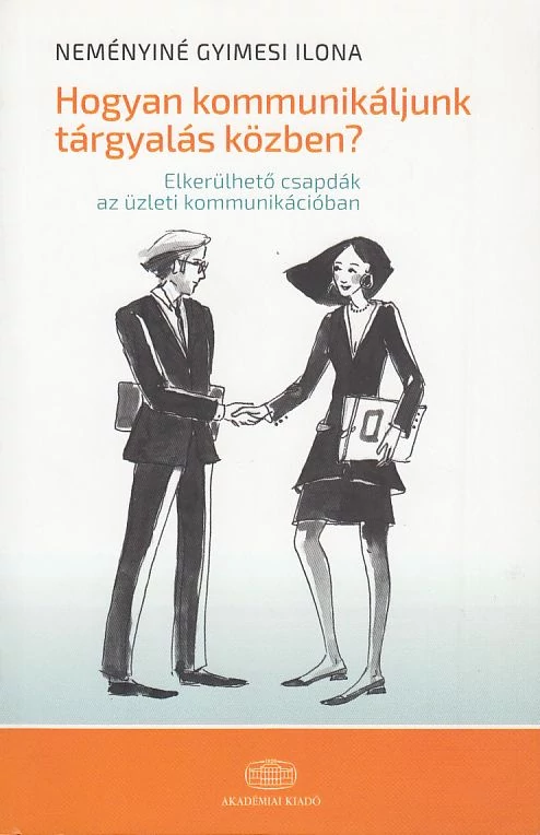 Hogyan kommunikáljunk tárgyalás közben?