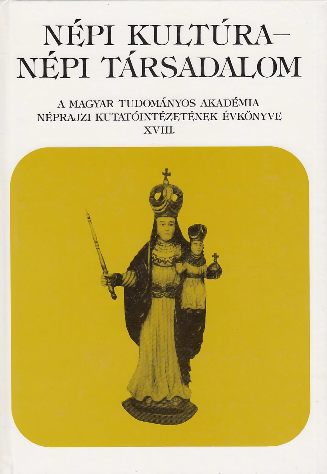 Népi kultúra – Népi társadalom XVIII.