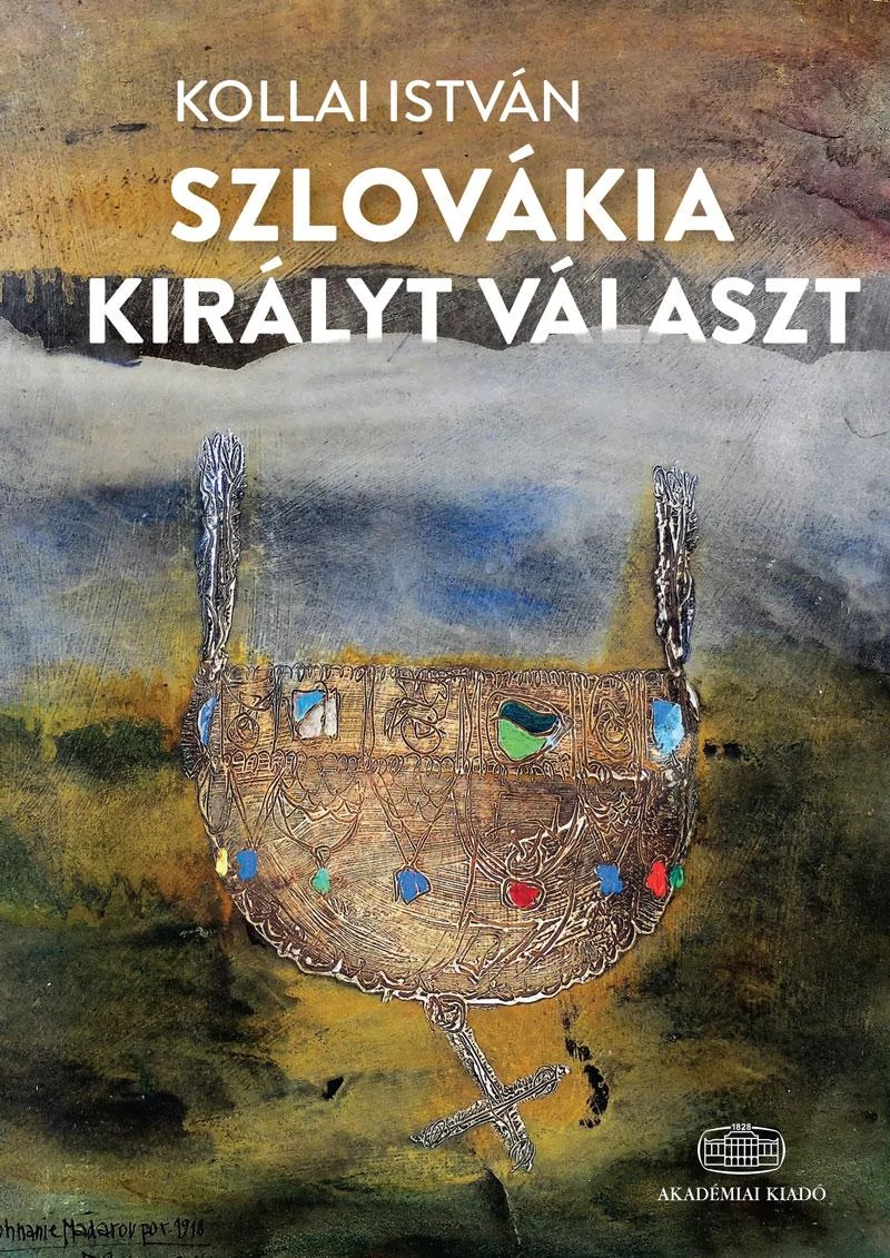 Szlovákia királyt választ