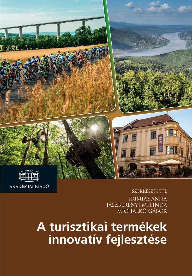 A turisztikai termékek innovatív fejlesztése