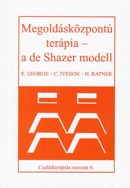 Megoldásközpontú terápia - a de Shazer-modell