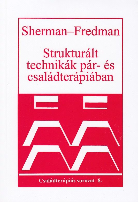 Strukturált technikák pár- és családterápiában
