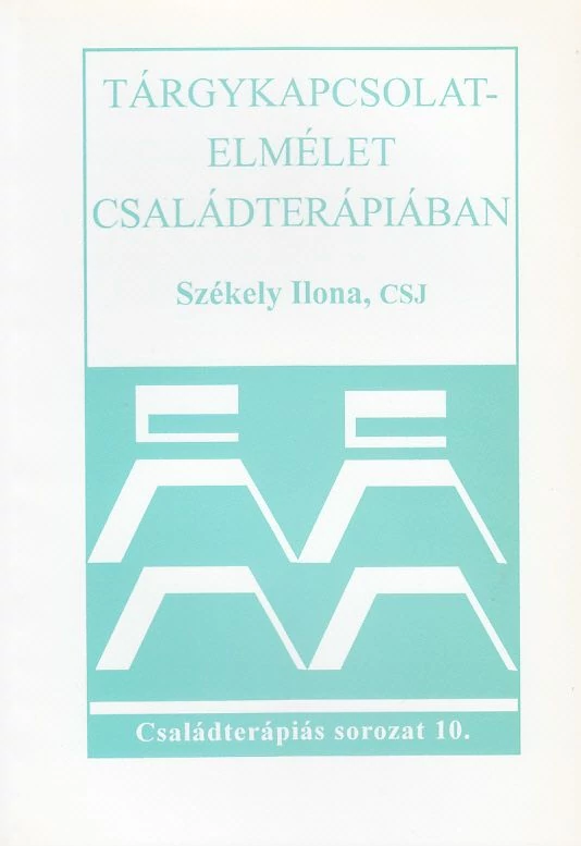 Tárgykapcsolat-elmélet családterápiában