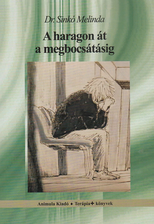 A haragon át a megbocsátásig