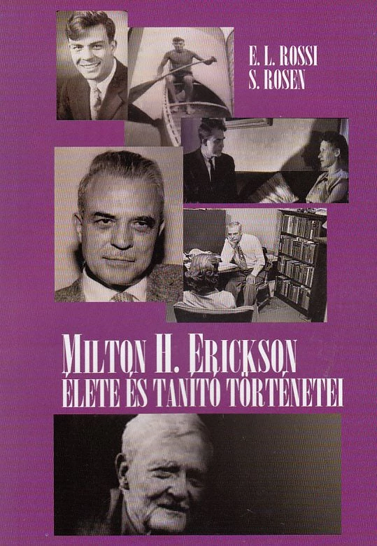 Milton H. Erickson élete és tanító történetei