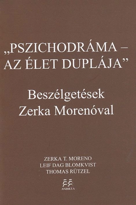 „Pszichodráma - az élet duplája”