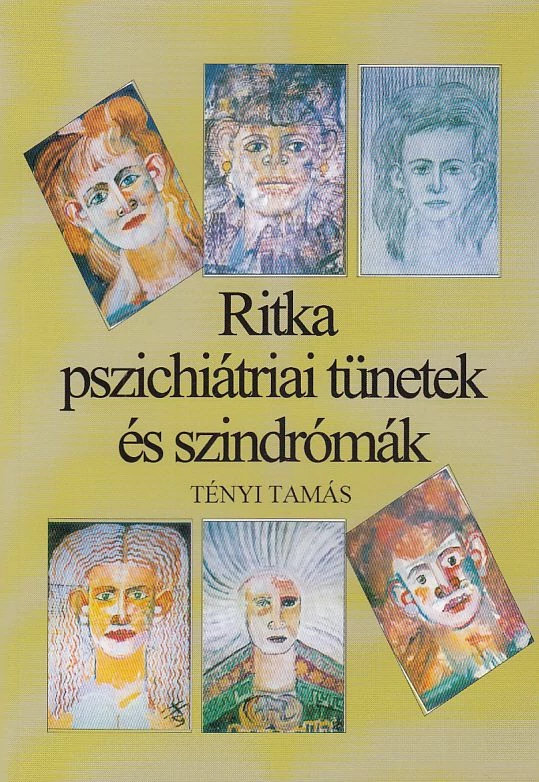 Ritka pszichiátriai tünetek és szindrómák