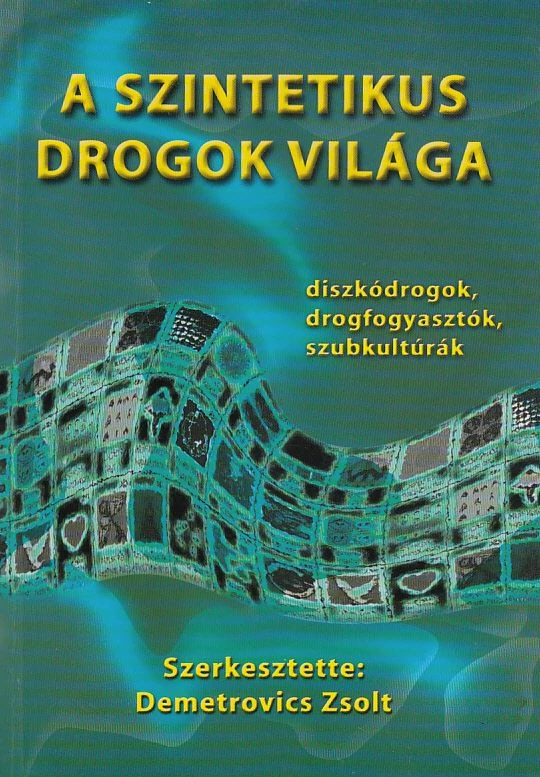 A szintetikus drogok világa
