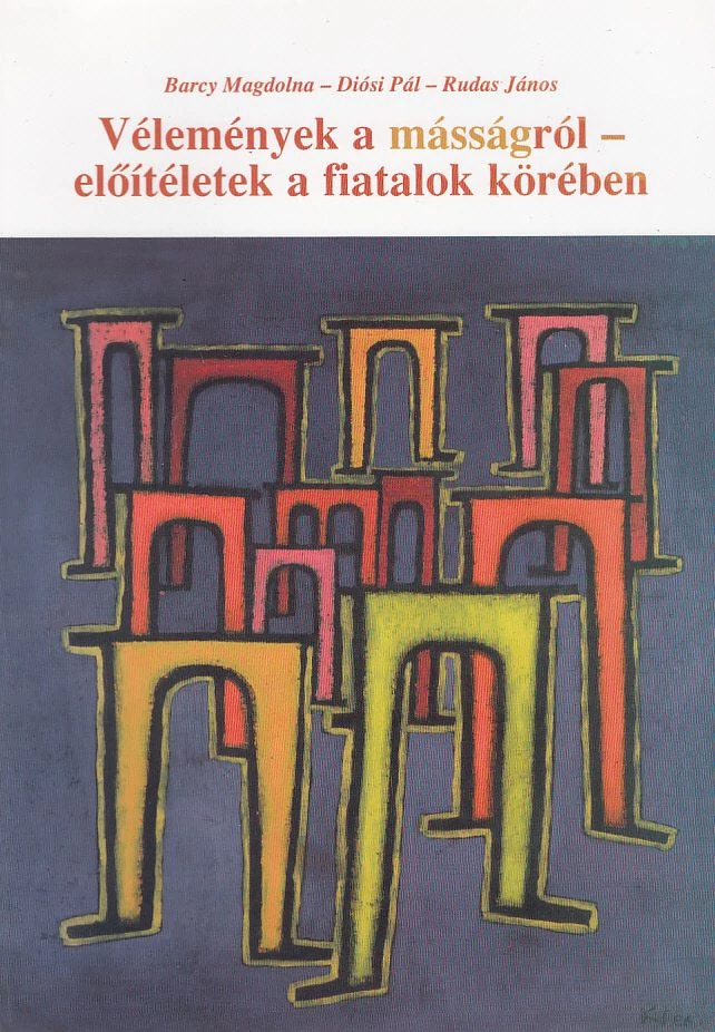 Vélemények a másságról - előítéletek a fiatalok körében