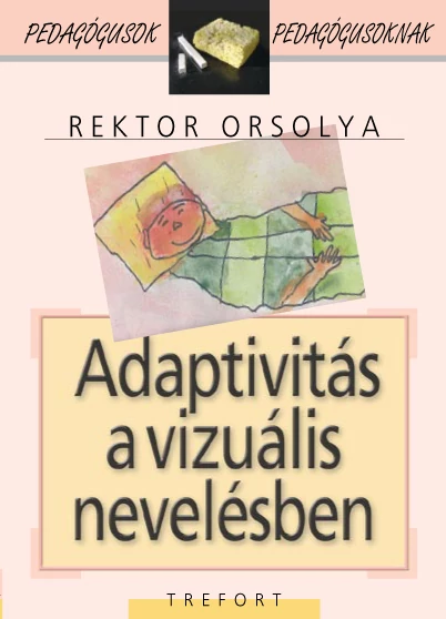 Adaptivitás a vizuális nevelésben