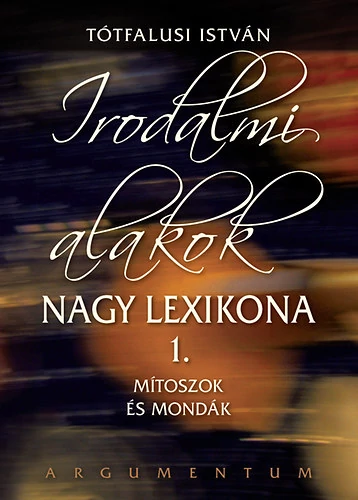 Irodalmi alakok nagy lexikona 1.