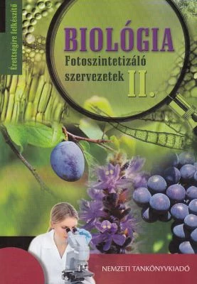 Biológia - Fotoszintetizáló szervezetek II.