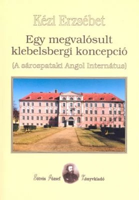 Egy megvalósult klebelsbergi koncepció