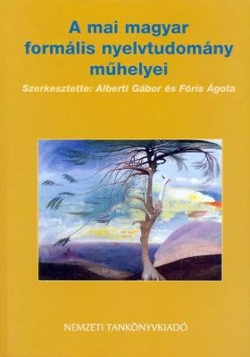A mai magyar formális nyelvtudomány műhelyei