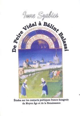 De Peire Vidal á Bálint Balassi (francia nyelvű kiadvány)