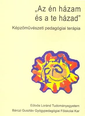 „Az én házam és a te házad”