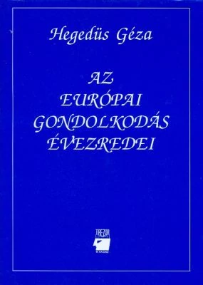 Az európai gondolkodás évezredei