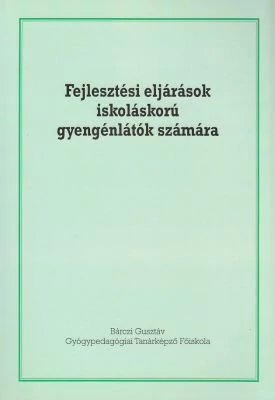 Fejlesztési eljárások iskoláskorú gyengénlátók számára