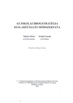 Az iskolai drogstratégia kialakítása és módszertana