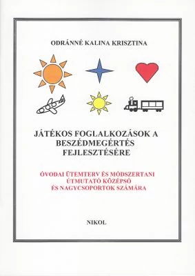 Játékos foglalkozások a beszédmegértés fejlesztésére