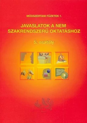 Javaslatok a nem szakrendszerű oktatáshoz