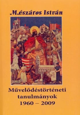 Művelődéstörténeti tanulmányok 1960-2009