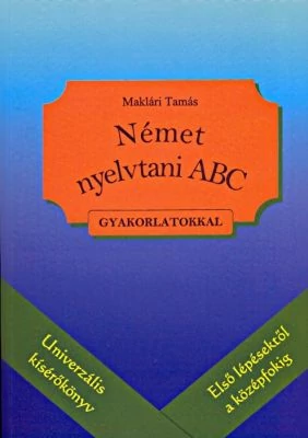 Német nyelvtani ABC gyakorlatokkal
