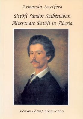 Petőfi Sándor Szibériában (Alessandro Petőfi in Siberia)