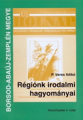 Régiónk irodalmi hagyományai (Borsod-Abaúj-Zemplén megye)