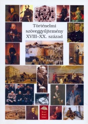 Történelmi szöveggyűjtemény XVIII-XX. század