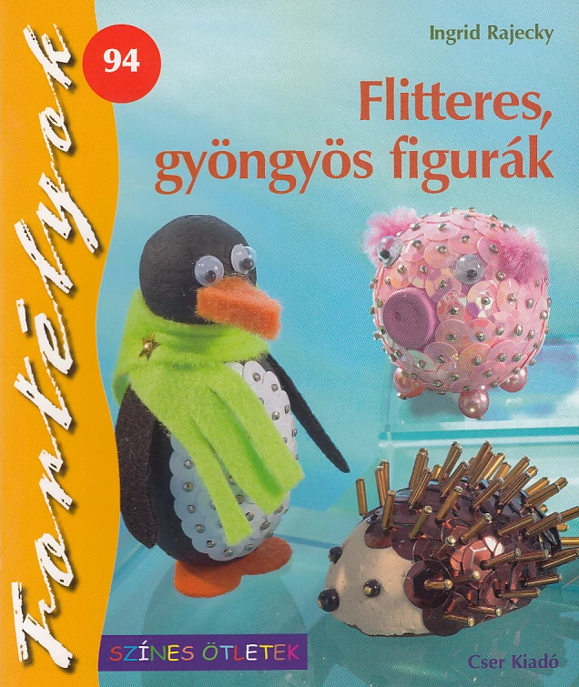 Flitteres, gyöngyös figurák