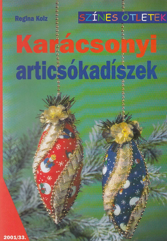 Karácsonyi articsókadíszek