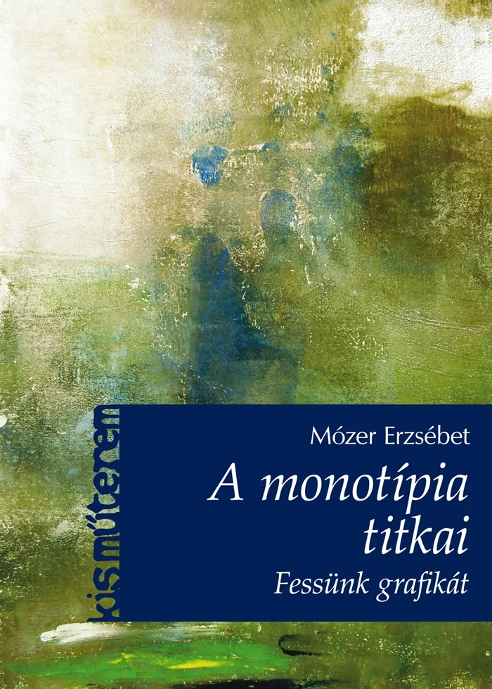 A monotípia titkai