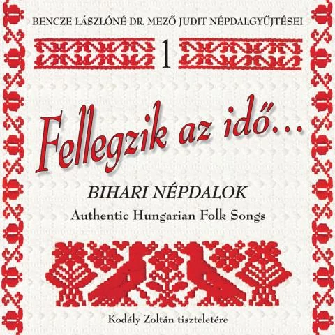 Fellegzik az idő… (CD)