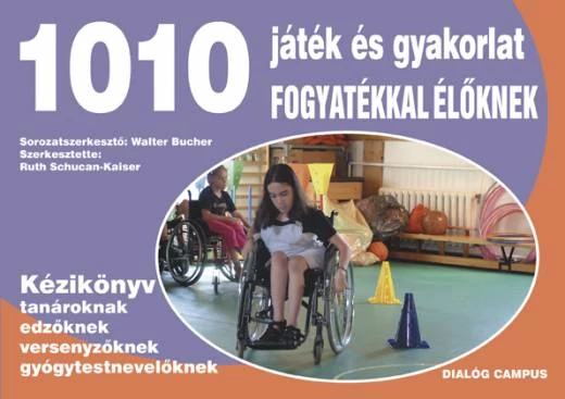 1010 játék és gyakorlat fogyatékkal élőknek