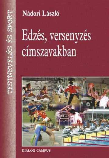 Edzés, versenyzés címszavakban