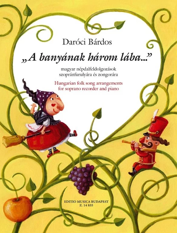 „A banyának három lába…”
