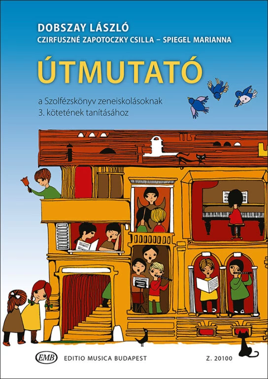 Útmutató a Szolfézskönyv zeneiskolásoknak 3. kötetének tanításához