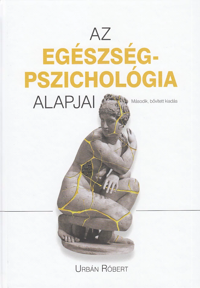 Az egészségpszichológia alapjai