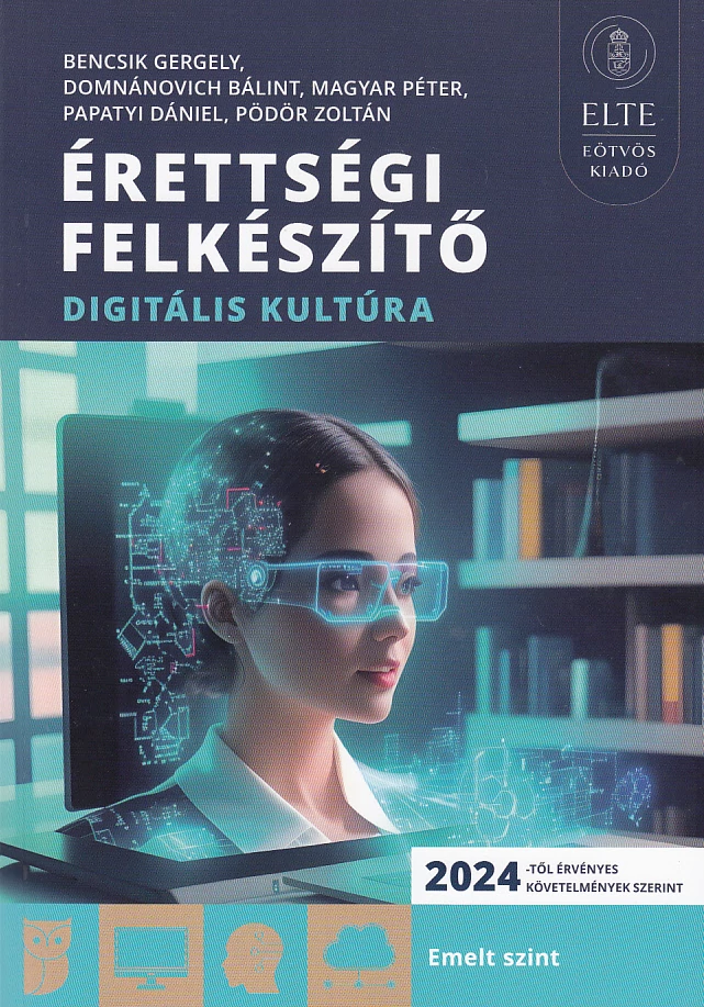 Érettségi felkészítő – Digitális kultúra