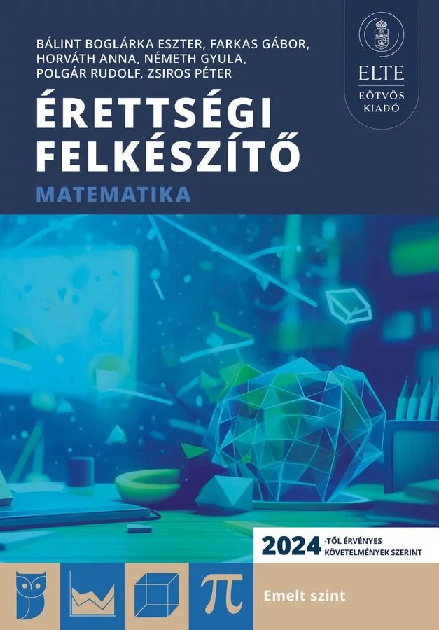 Érettségi felkészítő – Matematika (emelt szint)